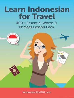 cover image of Learn Indonesian for Travel: 400+ Essential Words & Phrases Lesson Pack